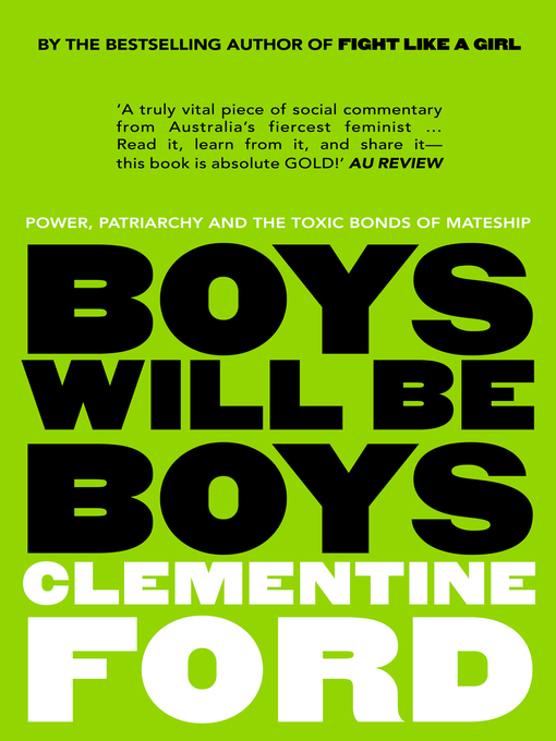 Title details for Boys Will Be Boys by Clementine Ford - Available